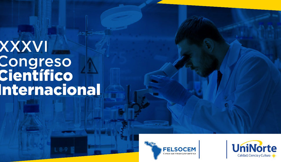 UniNorte acoge el Congreso Científico Internacional – FELSOCEM 2021
