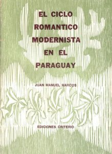 Antologías | El Ciclo Romántico Modernista en el Paraguay