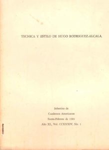 Artículos Monográficos | Técnica y Estilo de Hugo Rodríguez Alcalá